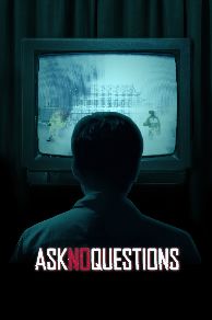 Ask No Questions (2020)