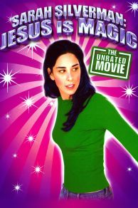 Sarah Silverman: Jesus Is Magic (2005)