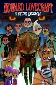 Howard Lovecraft & the Frozen Kingdom (2016)