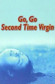 Go, Go Second Time Virgin (Yuke yuke nidome no shojo) (1969)