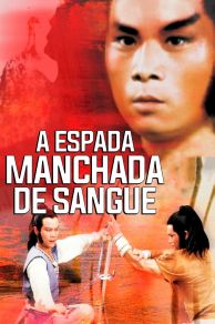 The Sword Stained with Royal Blood (Bi xue jian) (1981)