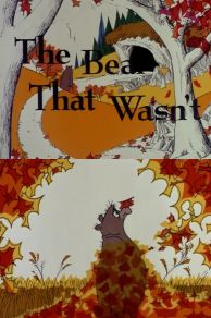 The Bear That Wasnt (1967)