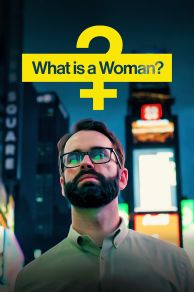 What Is a Woman? (2022)