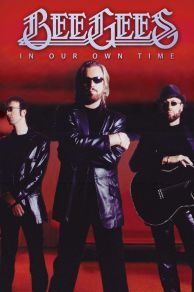 Bee Gees: In Our Own Time (2010)