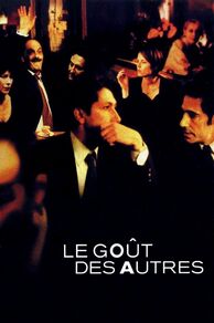 The Taste of Others (Le goût des autres) (2000)