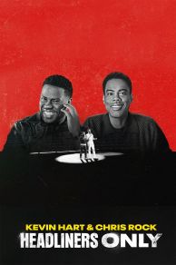 Kevin Hart & Chris Rock: Headliners Only (2023)