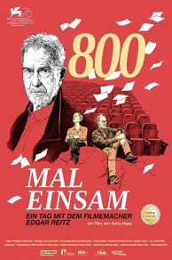 800 Mal Einsam - ein Tag mit dem Filmemacher Edgar Reitz (2019)