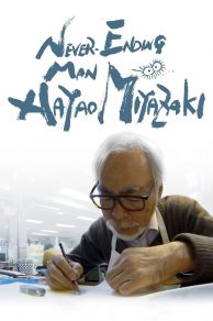 Never-Ending Man: Hayao Miyazaki (Owaranai hito: Miyazaki Hayao) (2016)