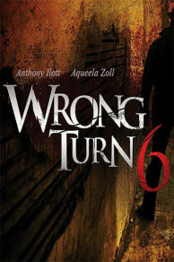 Wrong Turn 6: Last Resort (2014)