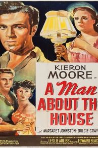 A Man About the House (1947)