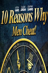 10 Reasons Why Men Cheat (2022)