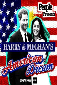 People Presents: Harry & Meghans American Dream (2021)