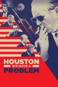 Houston We Have a Problem (2016)