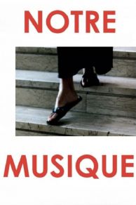 Our Music (Notre musique) (2004)