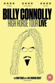 Billy Connolly: High Horse Tour Live (2016)