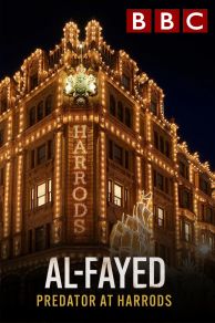 Al Fayed: Predator at Harrods (2024)