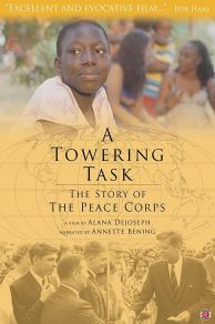 A Towering Task: The Story of the Peace Corps (2019)