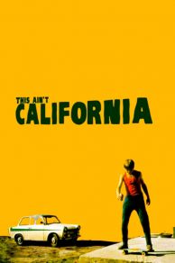 This Aint California (2012)