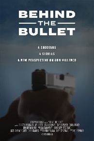 Behind the Bullet (2019)