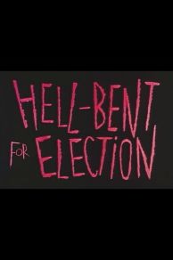 Hell-Bent for Election (1944)