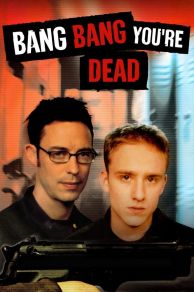 Bang Bang Youre Dead (2002)