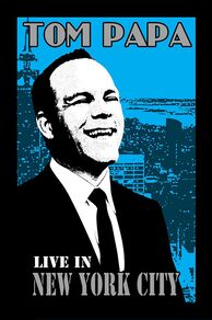 Tom Papa: Live in New York City (2011)