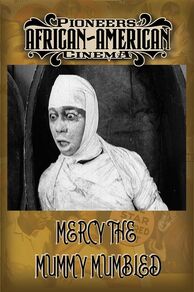 Mercy, the Mummy Mumbled (1918)