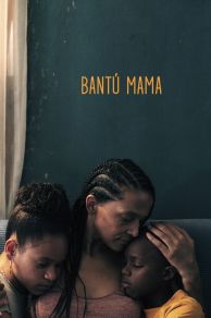 Bantú Mama (2021)