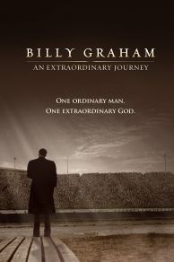 Billy Graham: An Extraordinary Journey (2018)