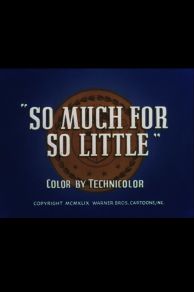 So Much for So Little (1949)