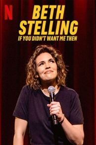 Beth Stelling: If You Didnt Want Me Then (2023)