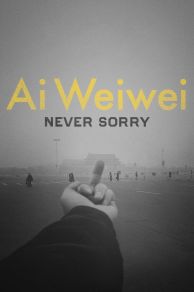 Ai Weiwei: Never Sorry (2012)