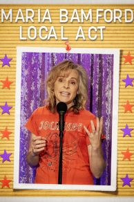 Maria Bamford: Local Act (2023)