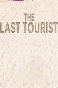 The Last Tourist (2021)