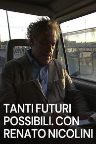 Tanti futuri possibili. Con Renato Nicolini (2012)