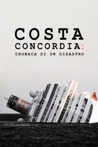 Costa Concordia - Chronik einer Katastrophe (2021)