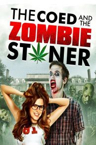 The Coed and the Zombie Stoner (2014)