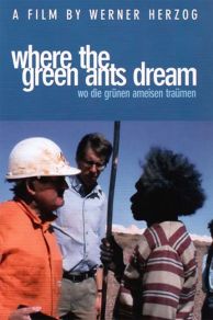 Where the Green Ants Dream (1984)