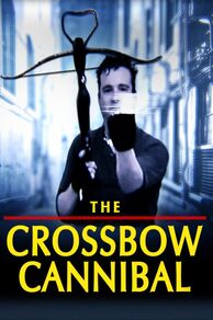 The Crossbow Cannibal (2025)