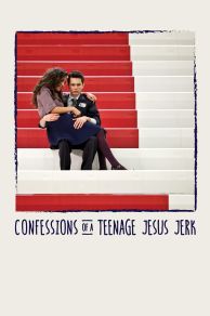 Confessions of a Teenage Jesus Jerk (2017)