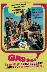 Gas! -or- It Became Necessary to Destroy the World in Order to Save It. (1970)