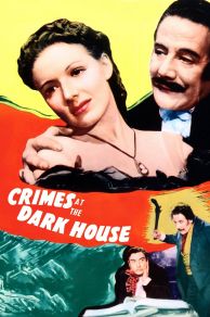 Crimes at the Dark House (1940)