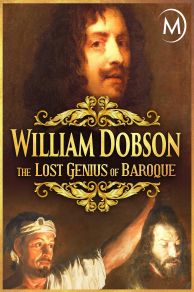 William Dobson: The Lost Genius of British Art (2011)