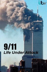 9/11: I Was There (Life Under Attack) (2021)