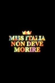 Miss Italy Must Not Die (Miss Italia non deve morire) (2025)