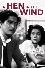 A Hen in the Wind (Kaze no naka no mendori) (1948)