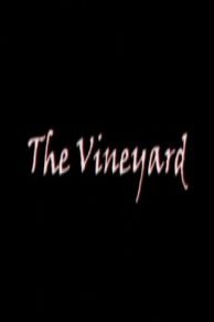 The Vineyard (2007)