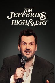 Jim Jefferies: High n Dry (2023)