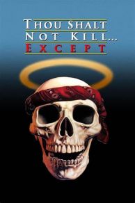 Thou Shalt Not Kill... Except (1985)