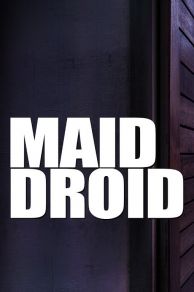 Maid Droid (2023)